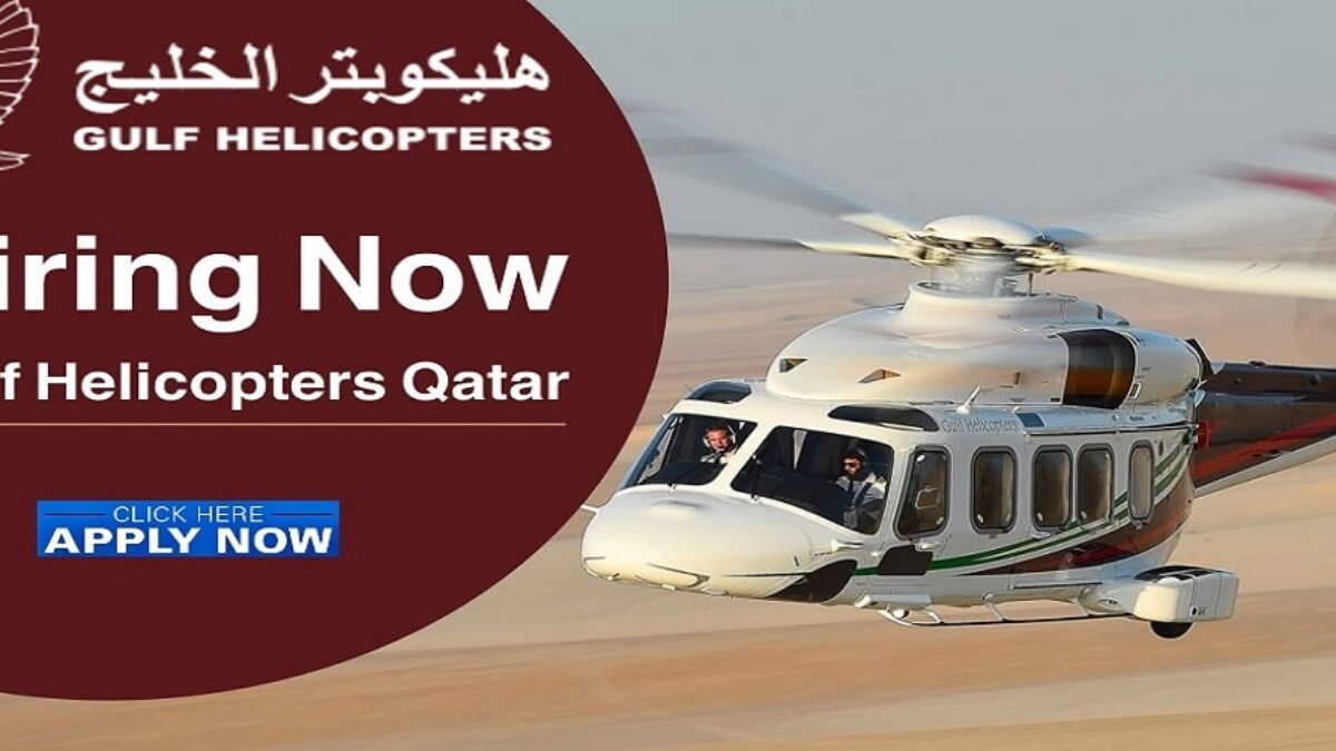 شركة هليكوبتر الخليج في قطر تعلن عن وظائف شاغرة لجميع العرب في مختلف التخصصات .. رابط التقديم 